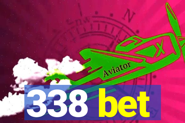 338 bet